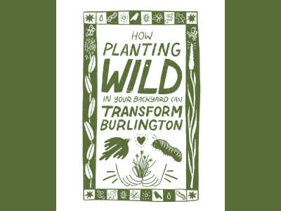 How planting wild can transform burlington